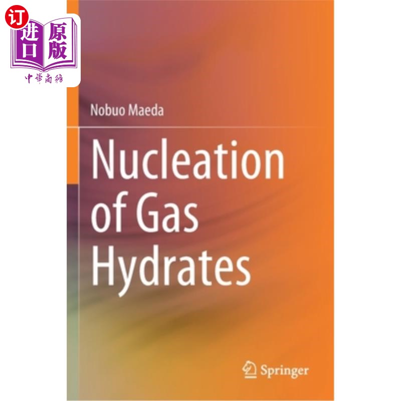 海外直订nucleation of gas hydrates 天然气水合物成核