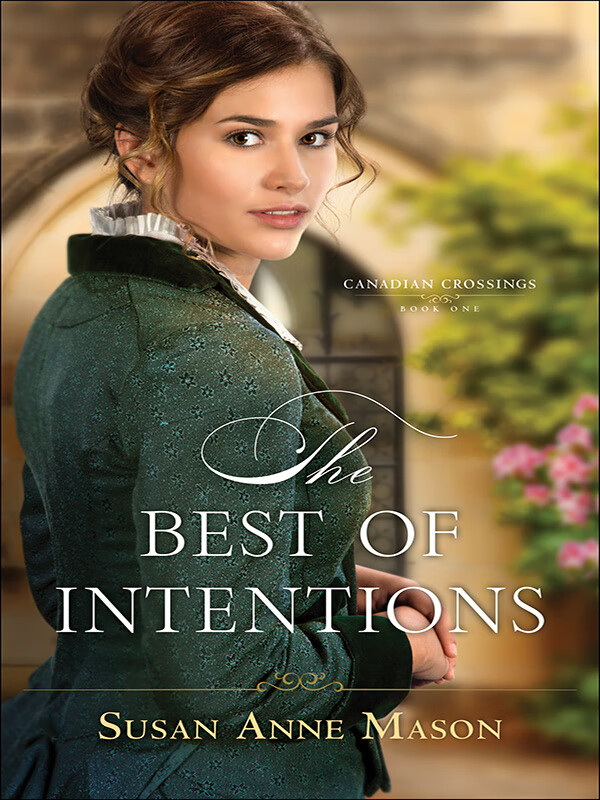 best of intentions (canadian crossings book #1)