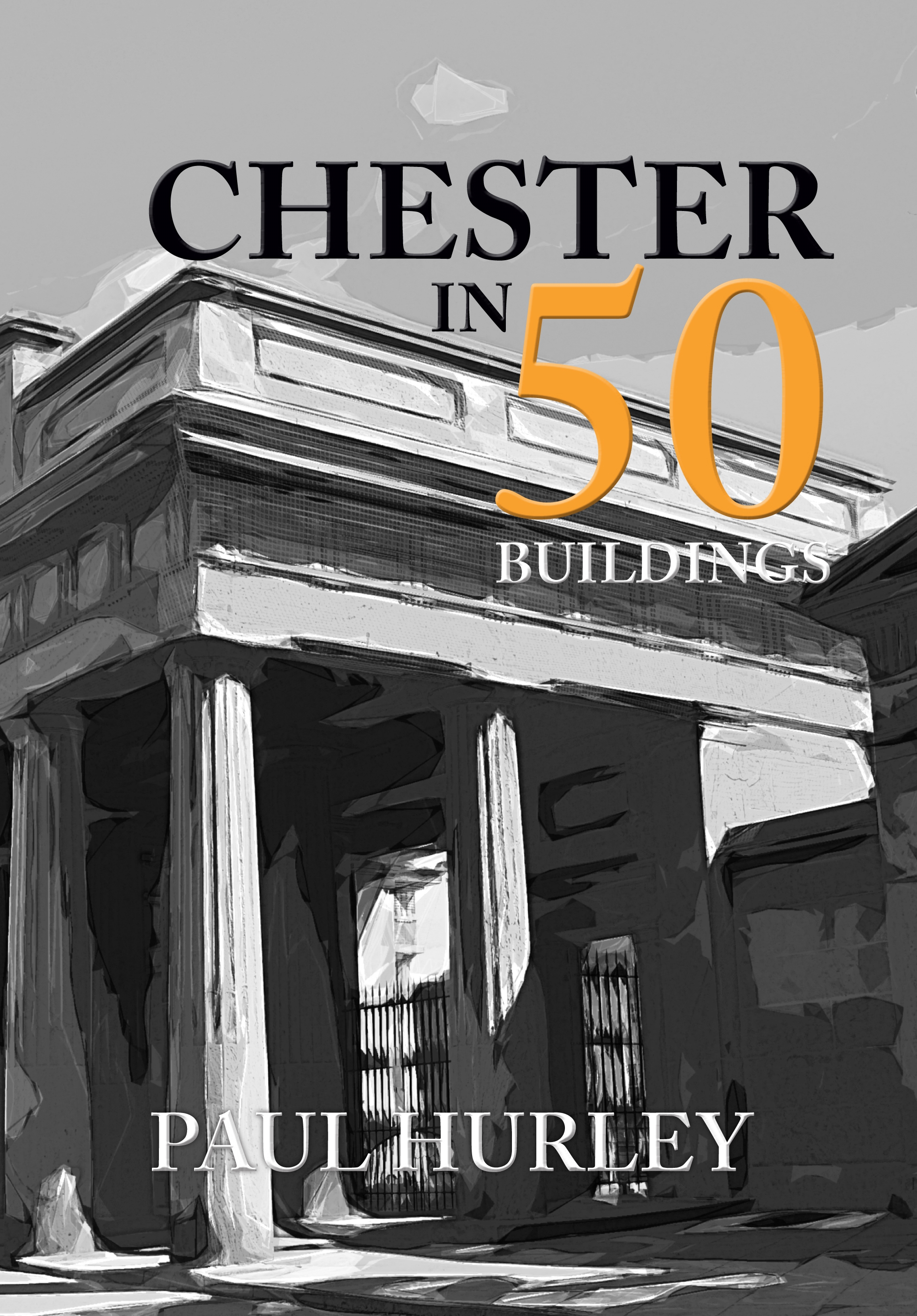 chester in 50 buildings
