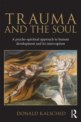 预订trauma and the soul: a psycho-spiritual approach to human