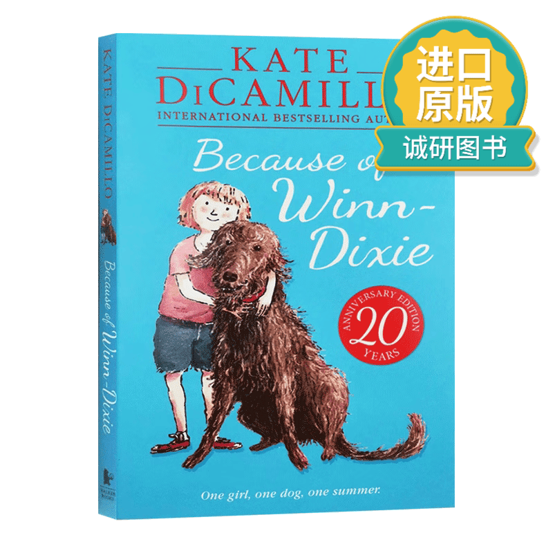 正版 英文原版 Because of Winn Dixie 儿童文学小说 傻狗温迪克 都是黛茜惹的祸 纽伯瑞金奖小说 9-12岁 暑期书单 英文版