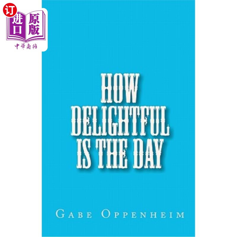 海外直订how delightful is the day 这一天多么愉快啊