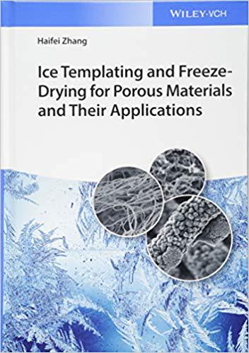 【预订】ice templating and freeze-drying for