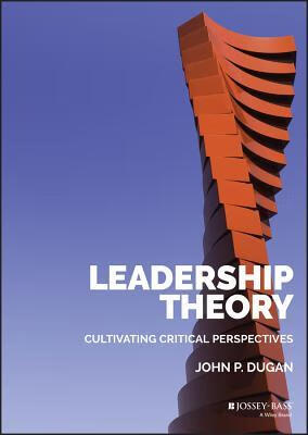预订 leadership theory: cultivating critical perspectives