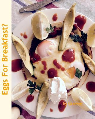 预订eggs for breakfast?