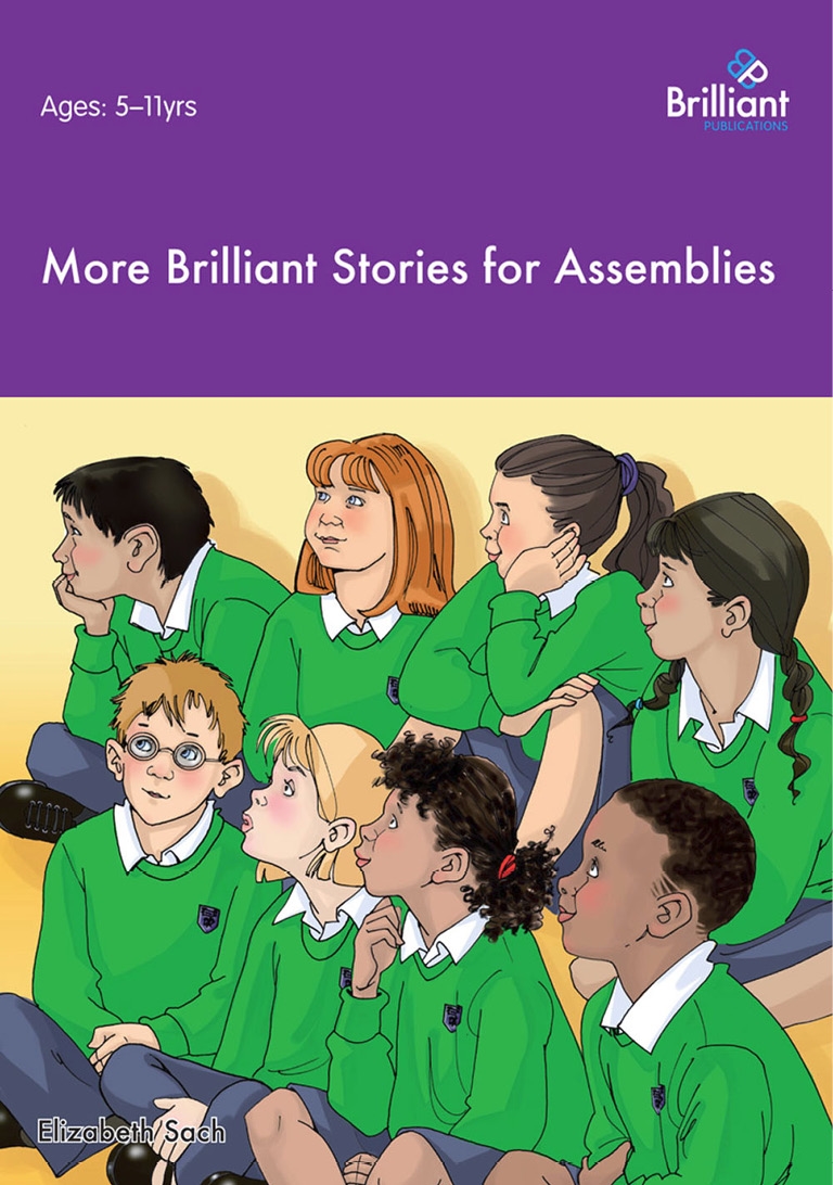 more brilliant stories for assemblies