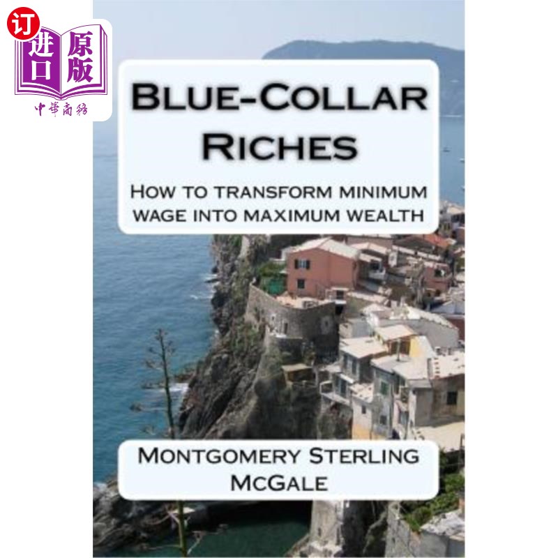 【中商海外直订】blue-collar riches: how to transform mi.