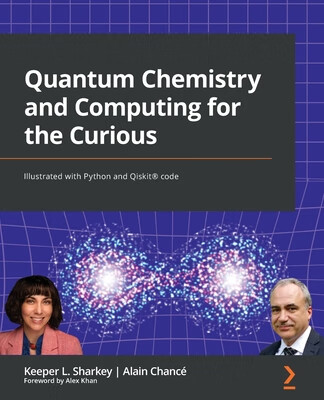 预订 Quantum Chemistry and Computing for the Curious