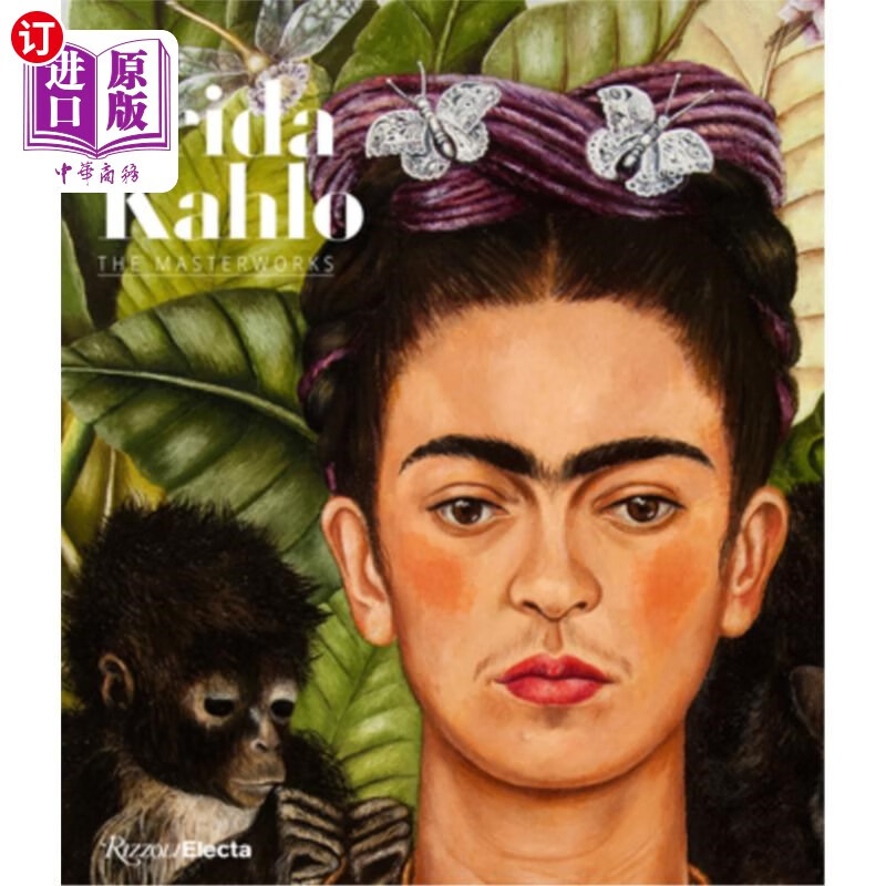 海外直订frida kahlo: the masterworks 弗里达·卡罗:大师之作