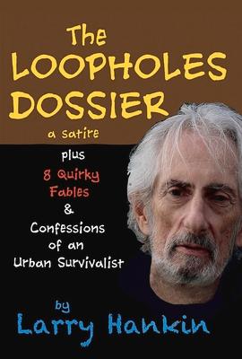预订the loopholes dossier - a satire, volume 1