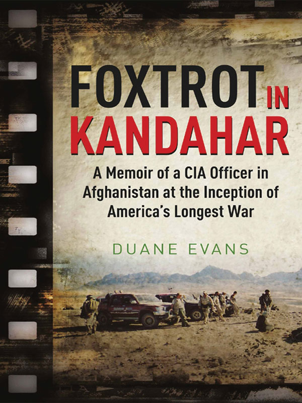 foxtrot in kandahar:a memoir of a cia officer in afghanistan at