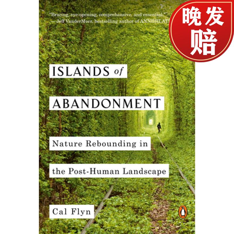 【4周达】islands of abandonment: nature rebounding in the post