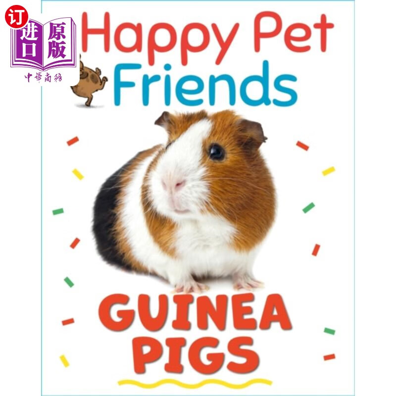 海外直订happy pet friends: guinea pigs 快乐的宠物朋友:豚鼠