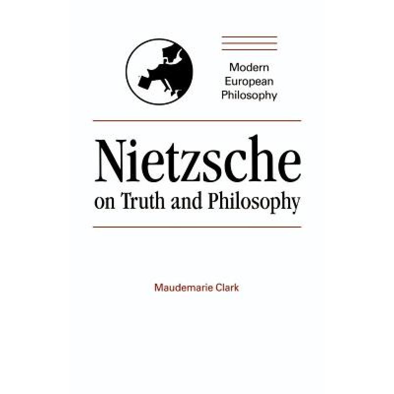 预订 Nietzsche on Truth and Philosophy: - Nietzsche on Truth and Philosophy