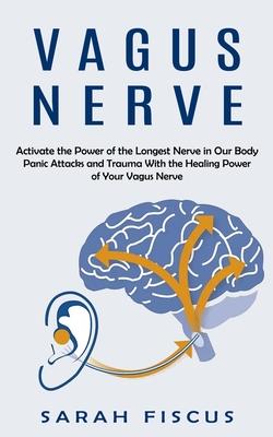 预订 vagus nerve: activate the power of the longest nerve in our