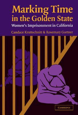 预订marking time in the golden state: womens imprisonment in