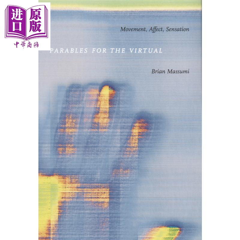 虚拟的寓言 英文原版 Parables for Virtual Brian Massumi