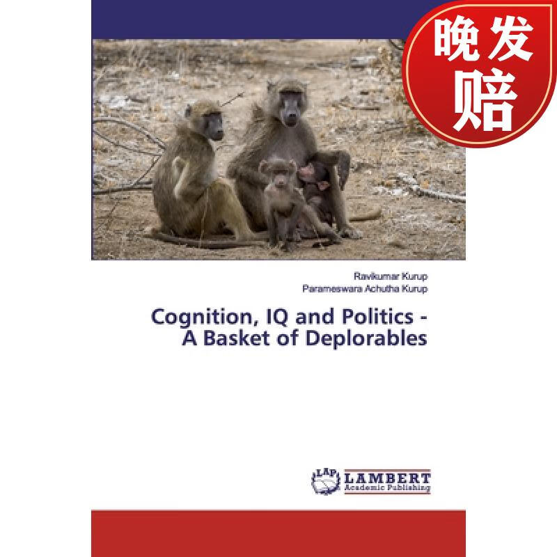 【4周达】cognition, iq and politics - a basket of deplorables
