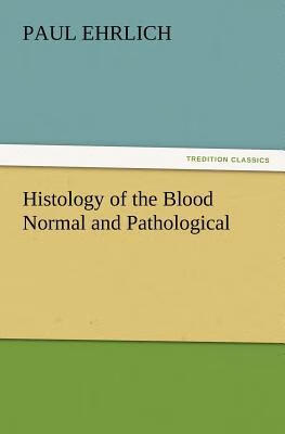 预订 histology of the blood normal and pathological