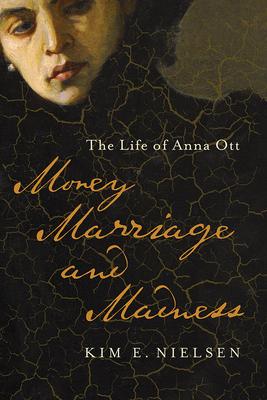 预订money, marriage, and madness: the life of anna o