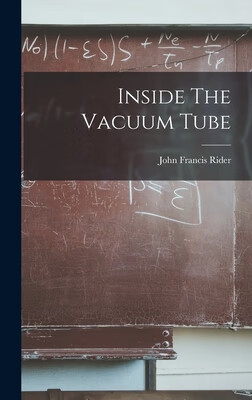 预订 Inside The Vacuum Tube
