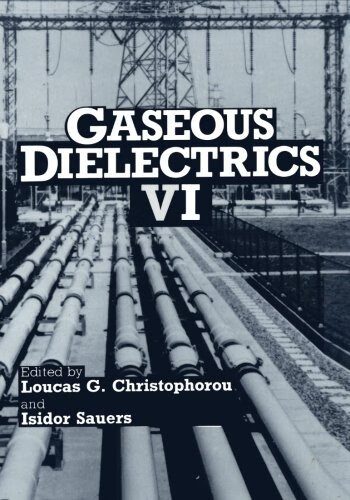 预订 gaseous dielectrics vi