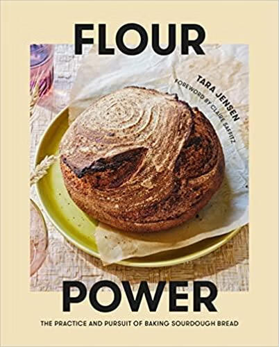 预订 flour power: the practice and pursuit of baking sourdough