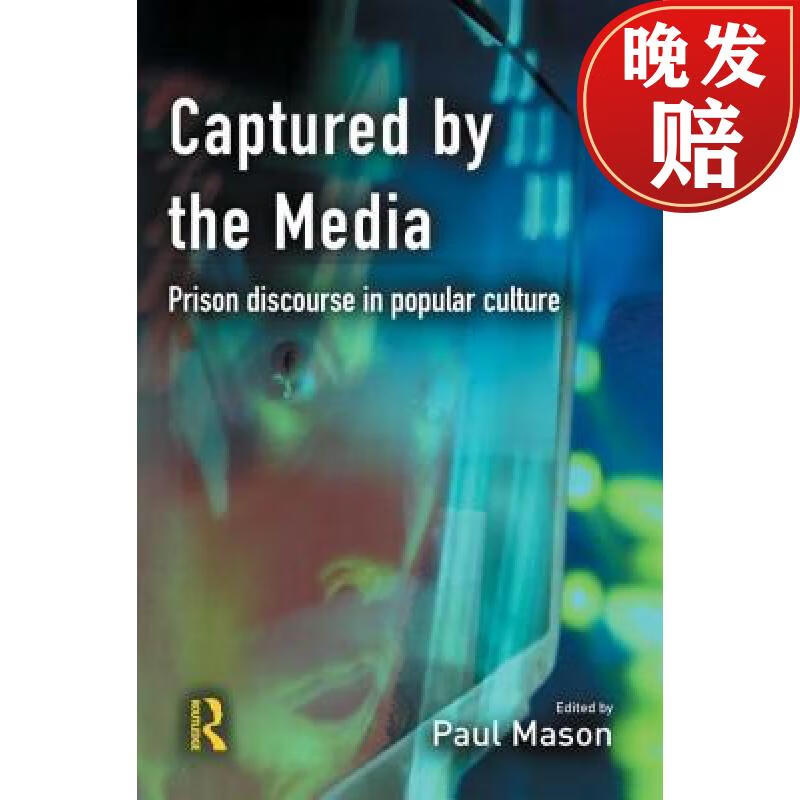【4周达】captured by the media: prison discourse in popular