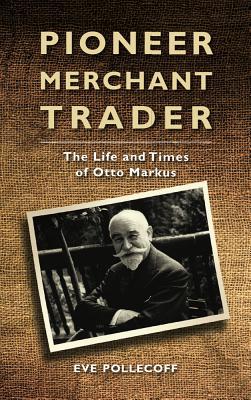 预订 pioneer merchant trader: the life and times of