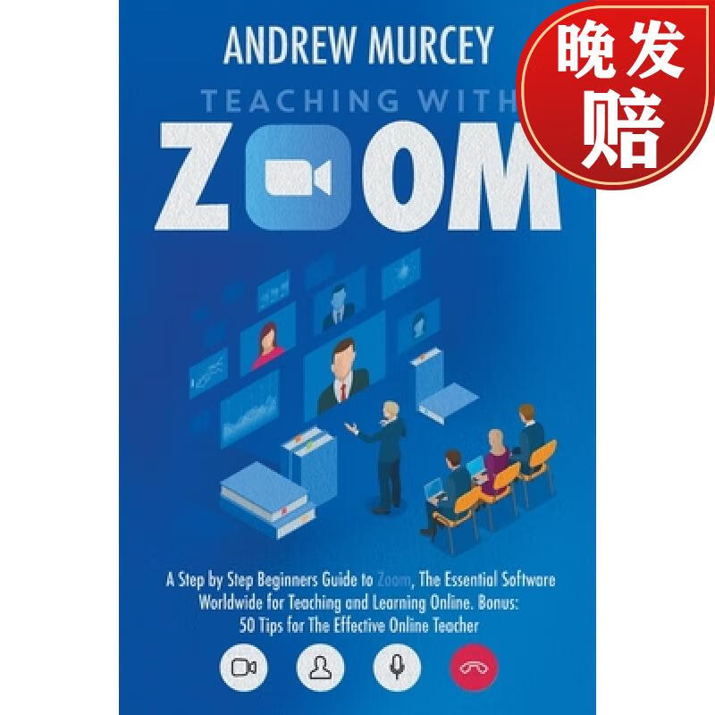 预订 teaching with zoom: a step by step beginners guide to zoom