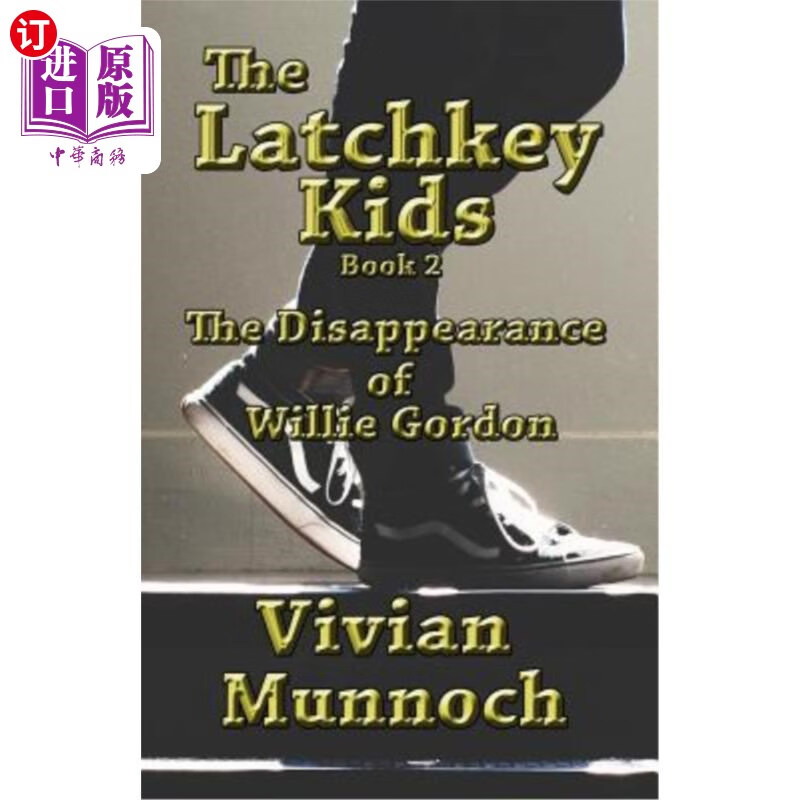 海外直订the latchkey kids: the disappearance of willie gordon