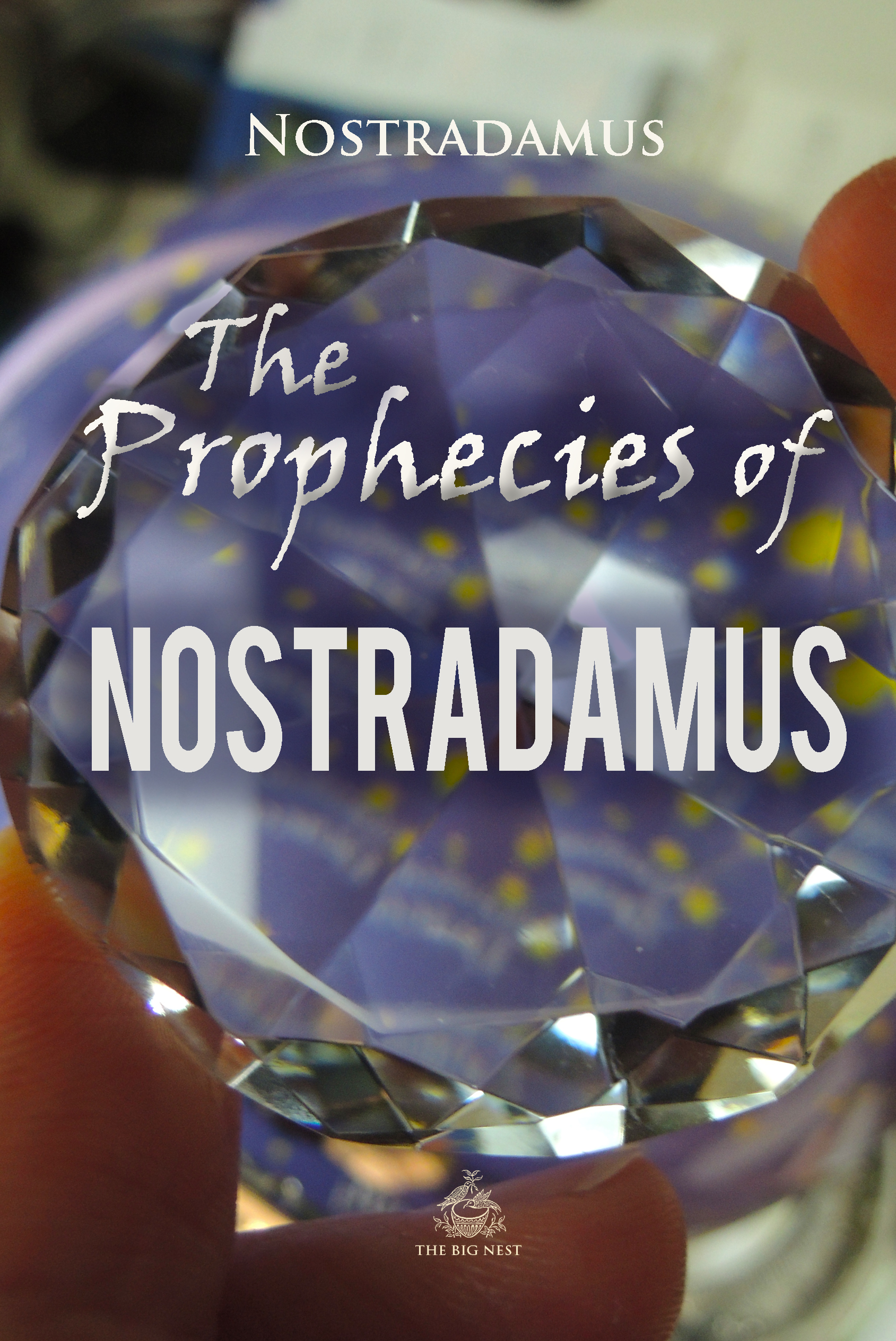 the prophecies of nostradamus