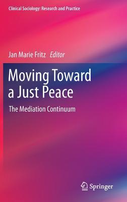 预订moving toward a just peace: the mediation contin