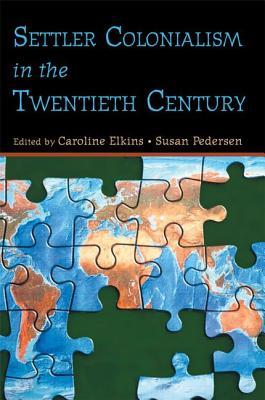 预订settler colonialism in the twentieth century: projects