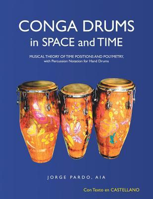 预订conga drums in space and time: musical theory of