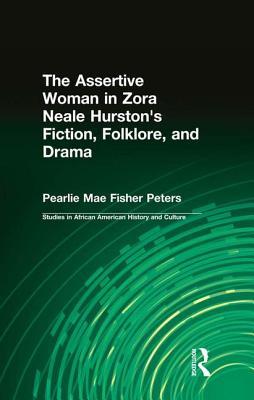 预订the assertive woman in zora neale hurstons fict