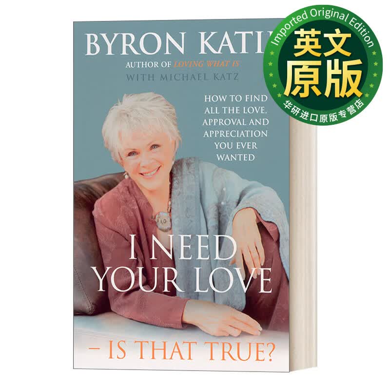 true 我需要你的爱 这是真的吗 拜伦·凯蒂 英文版 进口英语原版书籍