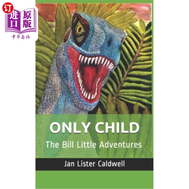 海外直订only child: the bill little adventures 独生子女:比尔小