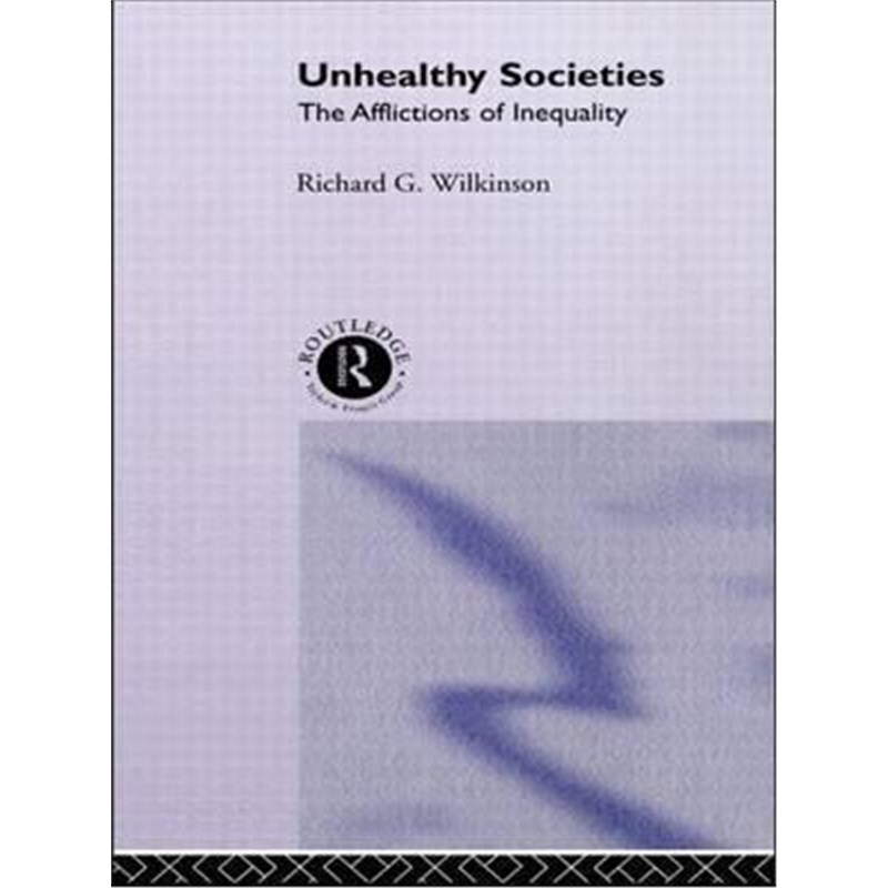 预订unhealthy societies:the afflictions of inequality