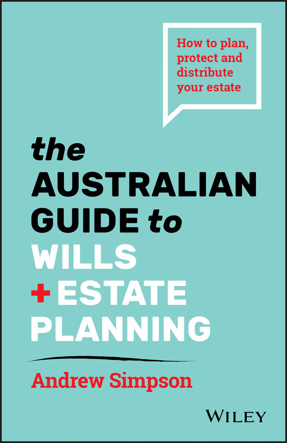 the australian guide to wills and estate planning