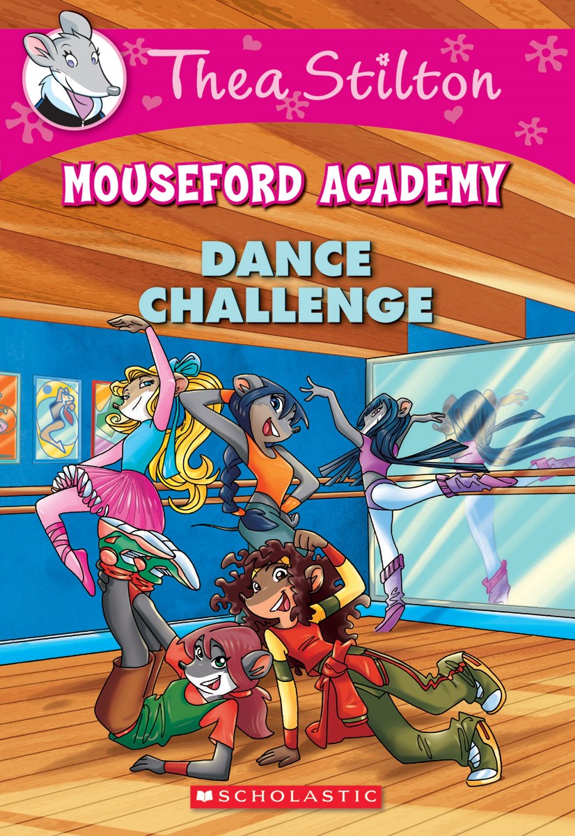 THEA STILTON MOUSEFORD ACADEMY #4:女版老鼠记者穆斯福德学院 4：舞蹈挑战