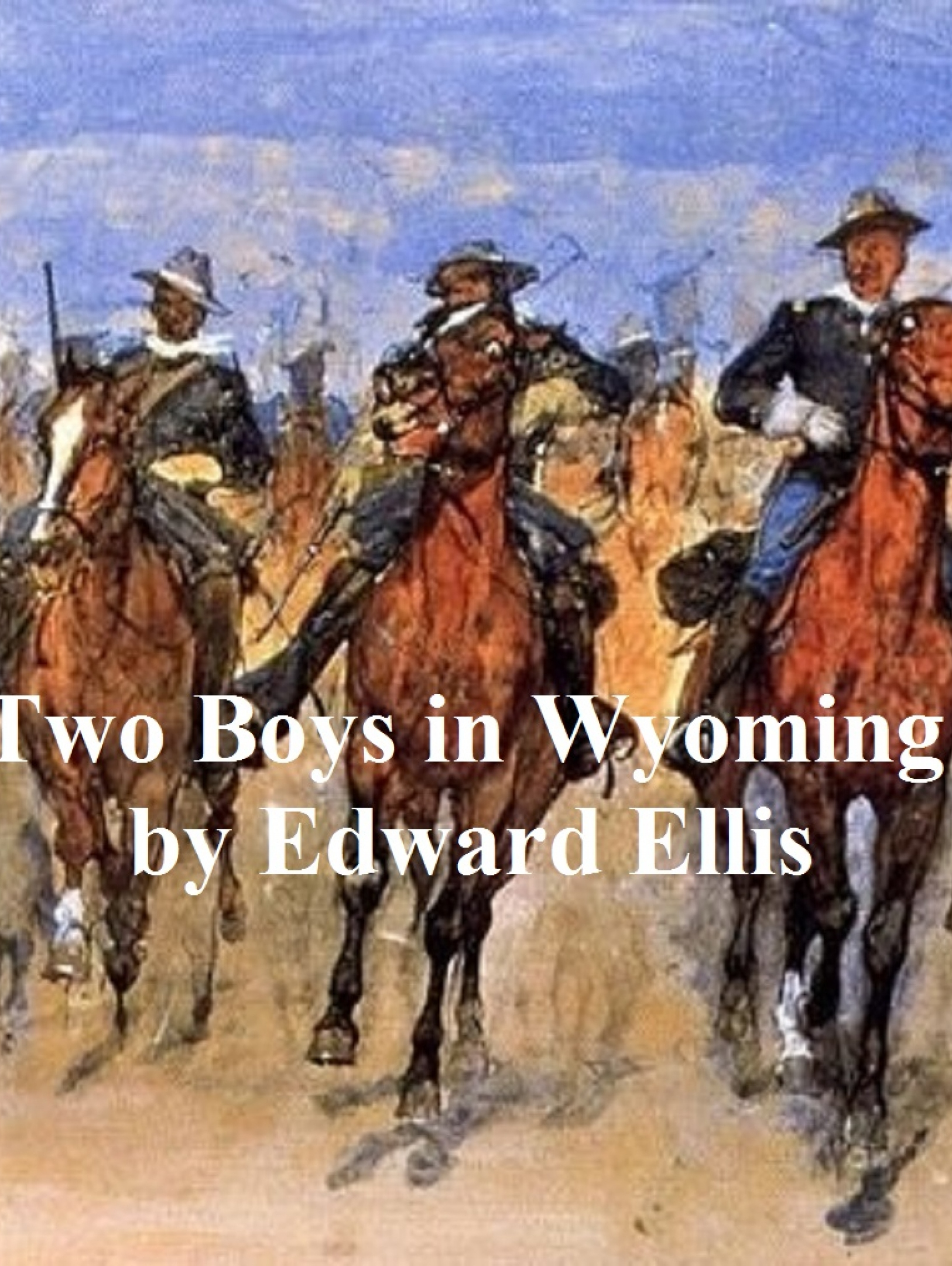 two boys in wyoming, a tale of adventure