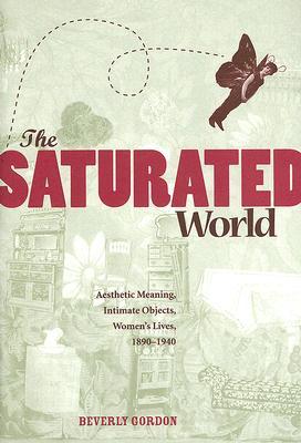 预订the saturated world: aesthetic meaning, intimate