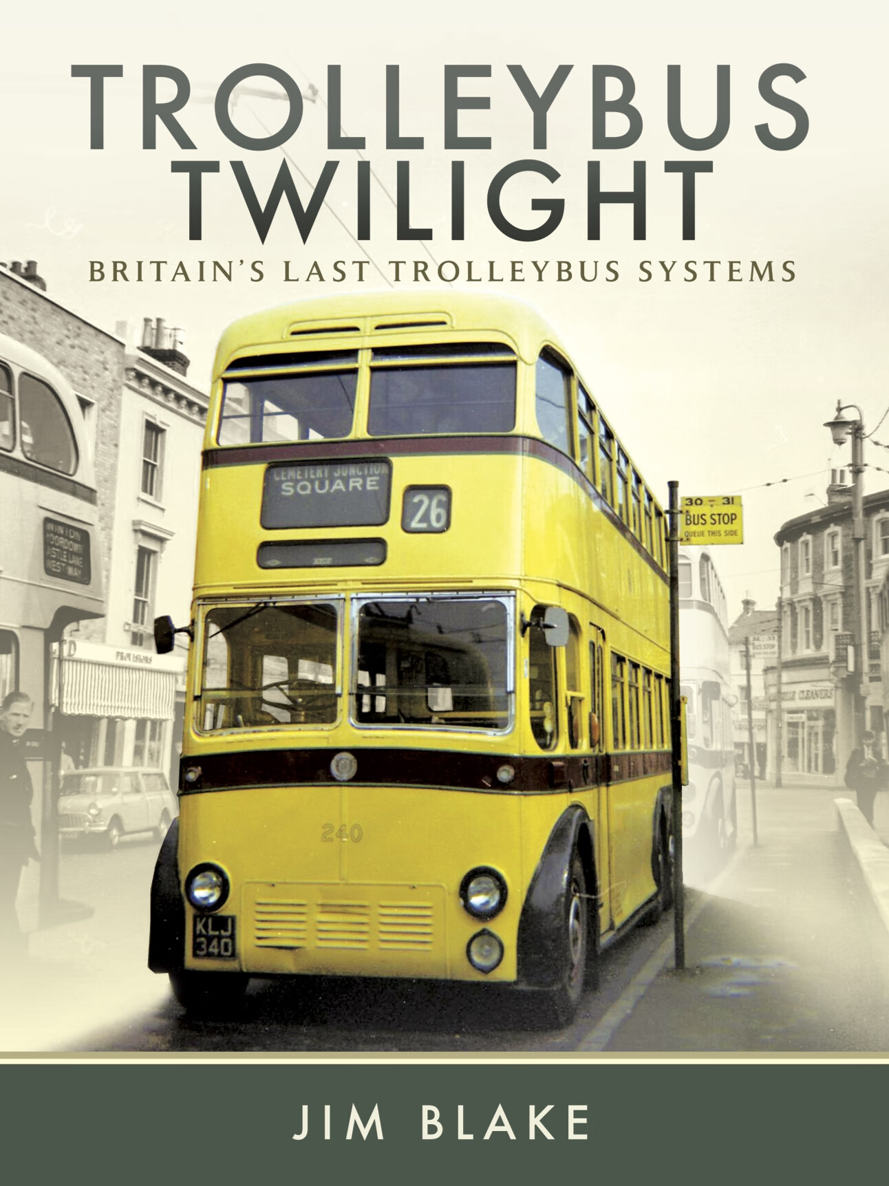 trolleybus twilight:britains last trolleybus systems
