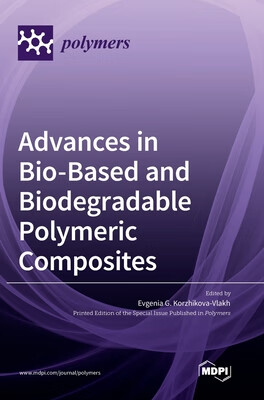 预订 Advances in Bio-Based and Biodegradable Polymeric Composites