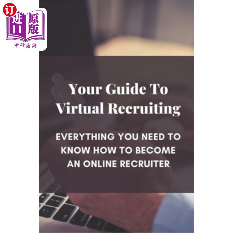 海外直订your guide to virtual recruiting: everything you need to