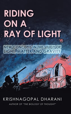 预订 Riding on a Ray of Light: New Concepts in the Study of Light, Matter and Gravity