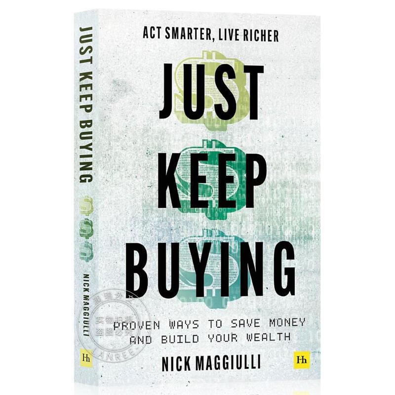 现货 继续购买 Just Keep Buying: Proven Ways to Save Money and Build Your Wealth