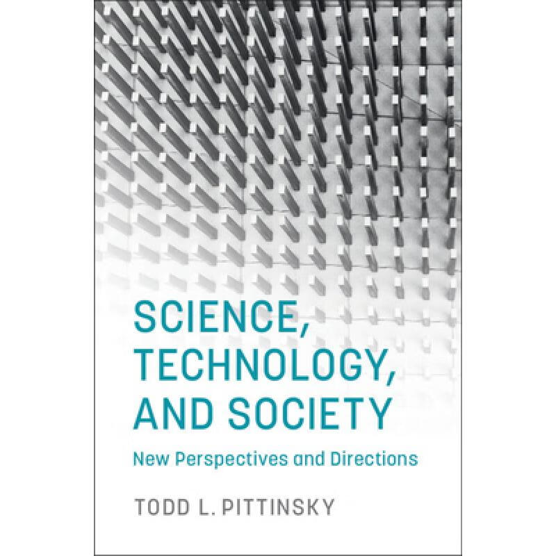 现货 科学、技术和社会:新的视角和方向 Science, Technology, and So...
