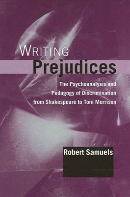 预订 writing prejudices: the psychoanalysis and peda